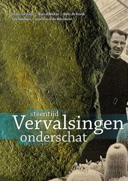 Steentijdvervalsingen onderschat | door Frans de Vries, Marcel Niekus e.a.